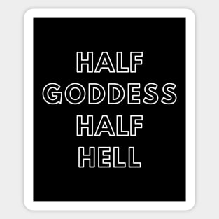 Half Goddess Half Hell - Funny Sticker